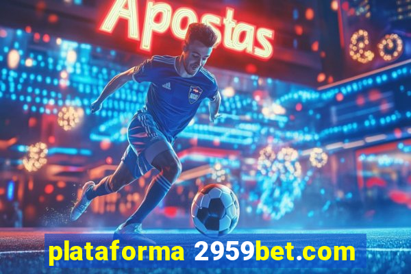 plataforma 2959bet.com